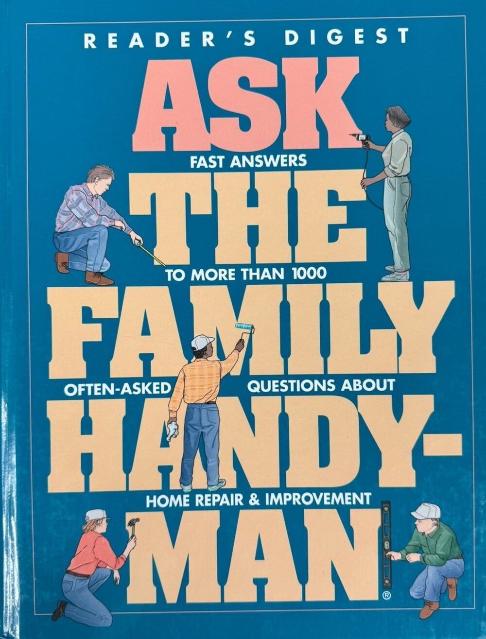 Ask the Family Handy-Man by Reader's Digest (Hardcover)